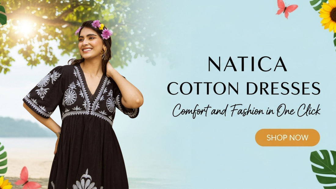 Natica Cotton Dresses: Comfort and Fashion in One Click